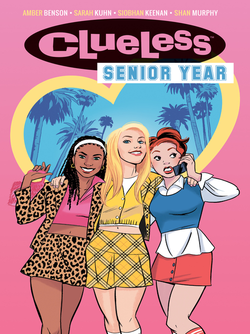 Title details for Clueless: Senior Year by Sarah Kuhn - Available